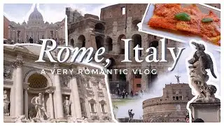 Exploring ROME in a day! - A very cozy and Romantic Vlog