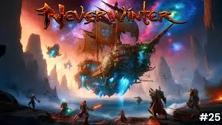 Neverwinter Part 25 - Space Invaders 👾
