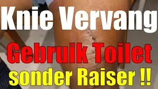 Totale knie vervanging # Hoe om toilet te gebruik sonder n raiser