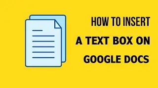 How to Insert a Textbox on Google Docs