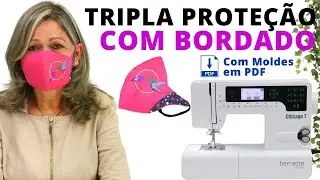 MÁSCARA TRIPLA PROTEÇÃO COM BORDADO E MOLDES GRÁTIS EM PDF PARA BAIXAR - Lu Lampert