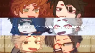 ✦ do you think we're friends in every universe? | dead plate x cold front x elevator hitch | gacha