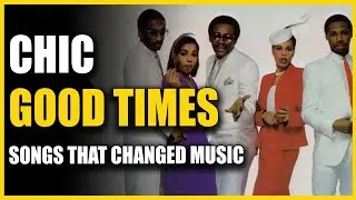 Chic - Good Times