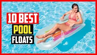 ✅Top 10 Best Pool Floats 2025 | For Relaxing This Summer