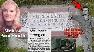 The Sad Story of MELISSA ANN SMITH, Killed By TED BUNDY, Who Slept with her Corpse.