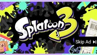 If Splatoon 3 Was A Mobile Ad.