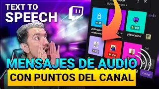 🔊 El Bot ¡LEE LOS MENSAJES DE TU CHAT! usando PUNTOS DEL CANAL🔊 | TEXT TO SPEECH en TWITCH 2021