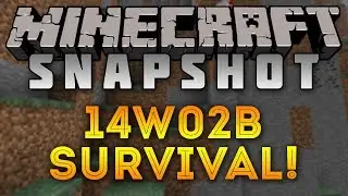 Minecraft Snapshot 14W02B | The Road To 1.8!