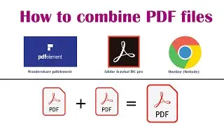 How to Combine PDF Files into One file l 4 ways to combine PDF files