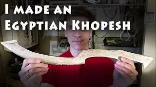 I made an Egyptian Sword (Khopesh)!