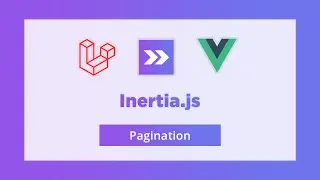 10. Pagination | Inertia.js | Myanmar