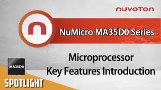 NuMicro MA35D0 Series Introduction