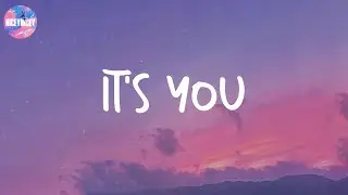 It's You - Ali Gatie (Lyric Video)