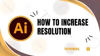 How to increase resolution in Illustrator