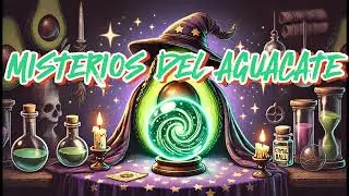 AGUACATE. MISTERIOS.DATOS CURIOSOS.HISTORIA.AMANTES DEL AGUACATE.