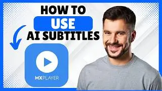 How to Use AI Subtitles in MX Player [Full Tutorial]