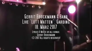 Gerrit Brockmann & Band, live "Lütt Matten", Garding, Medley, 18.3.17