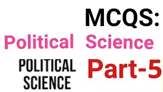 Political Science Mcqs Part 5