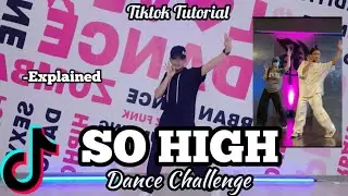 SO HIGH Dance Challenge | Tiktok Tutorial | Easy step by step for beginners