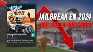 EL ASCENSO Y CAIDA DE JAILBREAK 2024 🔥 ROBLOX