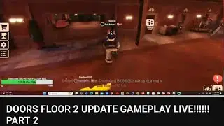 DOORS FLOOR 2 UPDATE GAMEPLAY LIVE!!!!!! PART 2