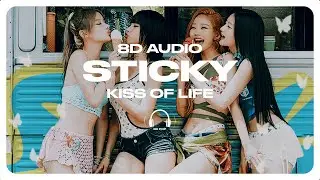KISS OF LIFE (키스오브라이프) - Sticky [8D AUDIO] 🎧USE HEADPHONES🎧