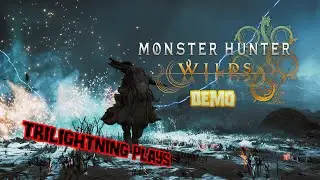Trilightning Plays! - Monster Hunter Wilds Beta (Early Access) | Trilightning