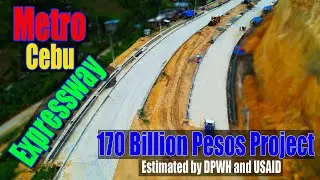 Metro Cebu Expressway Update | Hundreds of Billion Pesos Project