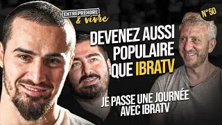 Devenez aussi POPULAIRE que IBRATV - Je passe une journée avec IbraTV