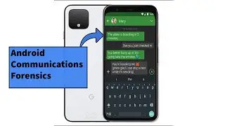 Android Communications Forensics | Android Forensics 4