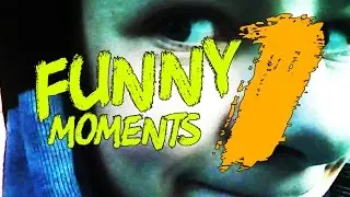 FUNNY MOMENTS #1