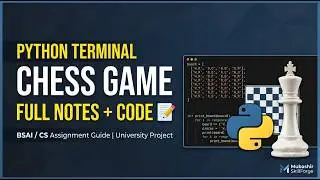 How to Make a Chess Game in Python ♟️ Complete Assignment Notes & Source Code Guide! 💻🚀