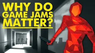 Why Do Game Jams Matter?