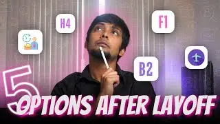 LAID OFF on H1B? Don't Panic! Here are 5 OPTIONS to Stay in USA