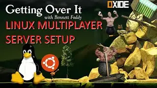 How to create a Getting Over It Multiplayer Server on Linux