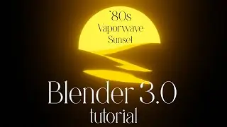 How to make Vaporwave Sunset Animation in Blender 3.0 Eevee [Beginner Tutorial]