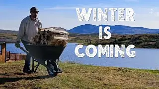 Fall Time Chores - Alaska Winter Prep