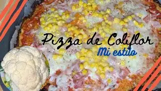 Pizza de coliflor, mi estilo ✨Candy Rodríguez✨