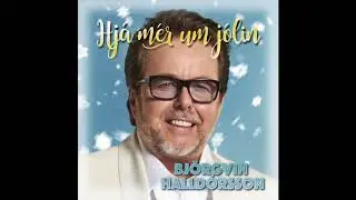 Hjá mér um jólin - Björgvin Halldórsson