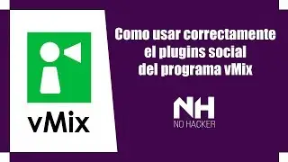 Como usar Correctamente el Plugins Social del Programa vMix | 2019