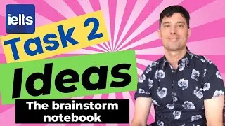 IELTS Task 2 Academic Writing (Brainstorm notebook)