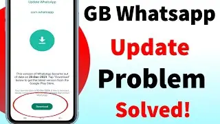 GB Whatsapp New Version Download Problem Solved | How to download GB Whatsap