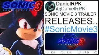 NEW Sonic Movie 3 TRAILER RELEASE DATE CONFIRMED?! [DanielRPK Leak]