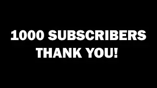 1000 SUBSCRIBERS!!! (Channel Update)