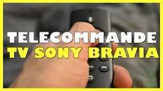 Télécommande tv sony bravia mode d emploi
