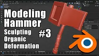 BLENDER - Modélisation d'un marteau #3 - Sculpture des déformations et update du mesh