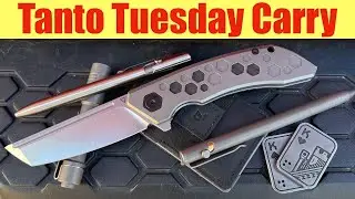Tanto Tuesday Carry               Episode 19