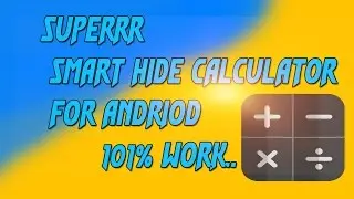 SUPER SMART  HIDE APPLICATION FOR ANDROID {IN HINDI}