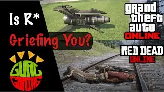 Is Rockstar Griefing You? | Red Dead Redemption 2 and Grand Theft Auto Online Griefing PSA