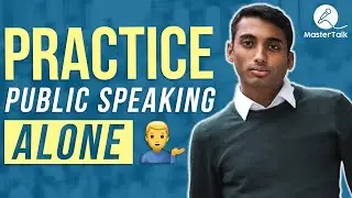How to Practice Public Speaking Alone